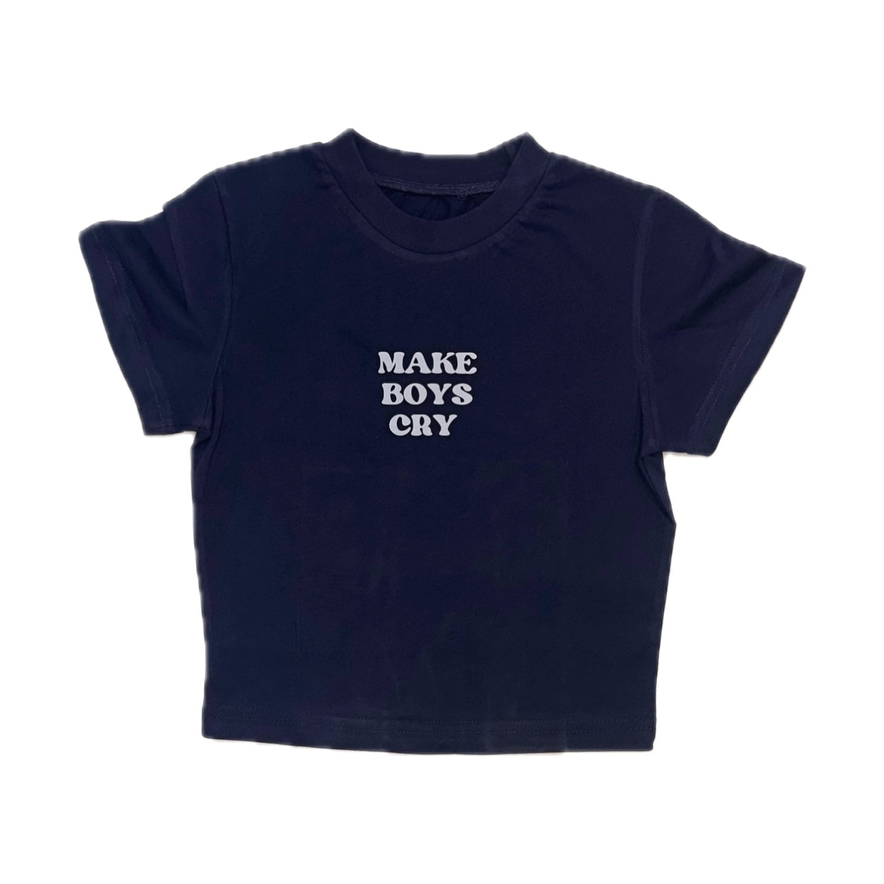 MAKE BOYS CRY BABY TEE